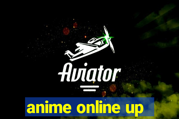 anime online up